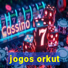 jogos orkut